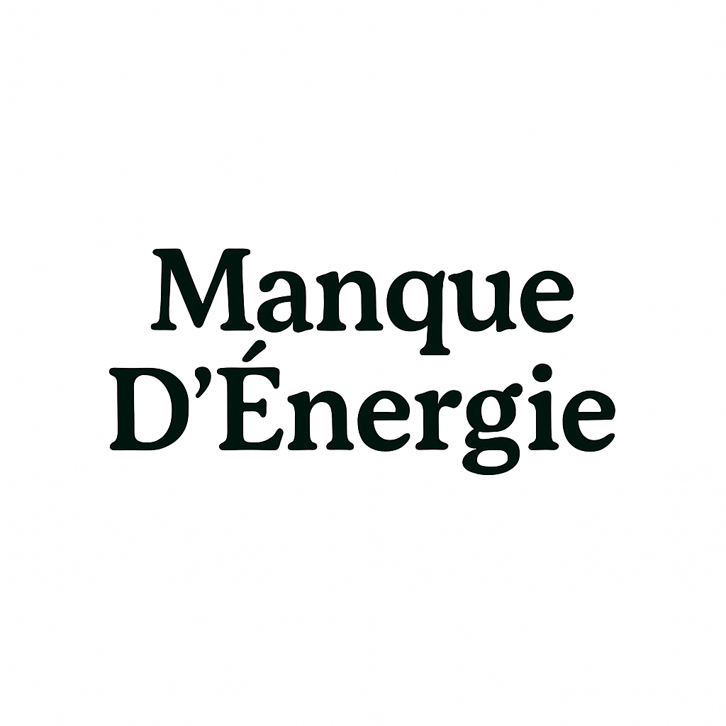 Manque d'énergie