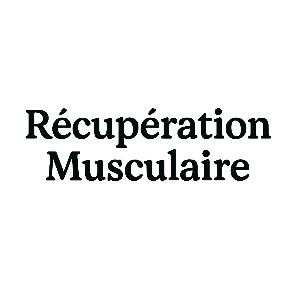 Récupération musculaire